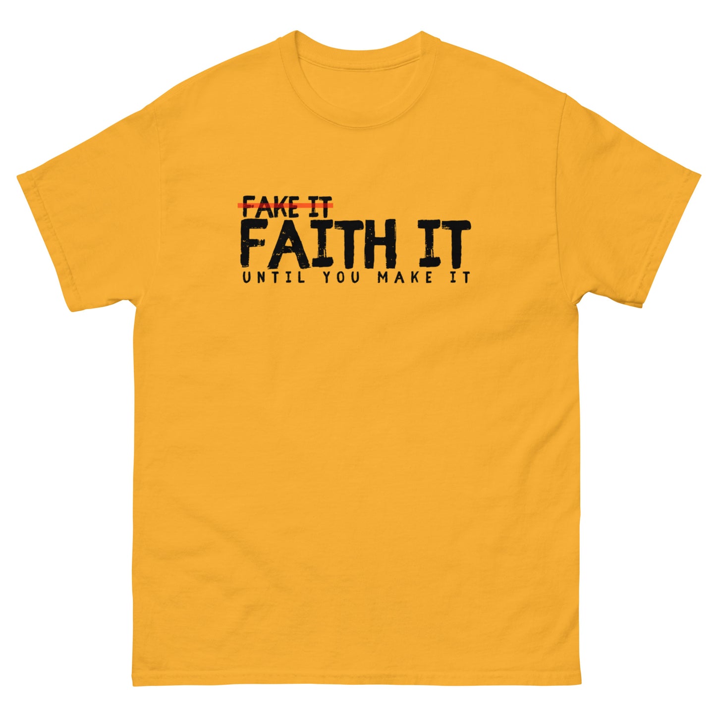 Faith It Unisex classic tee