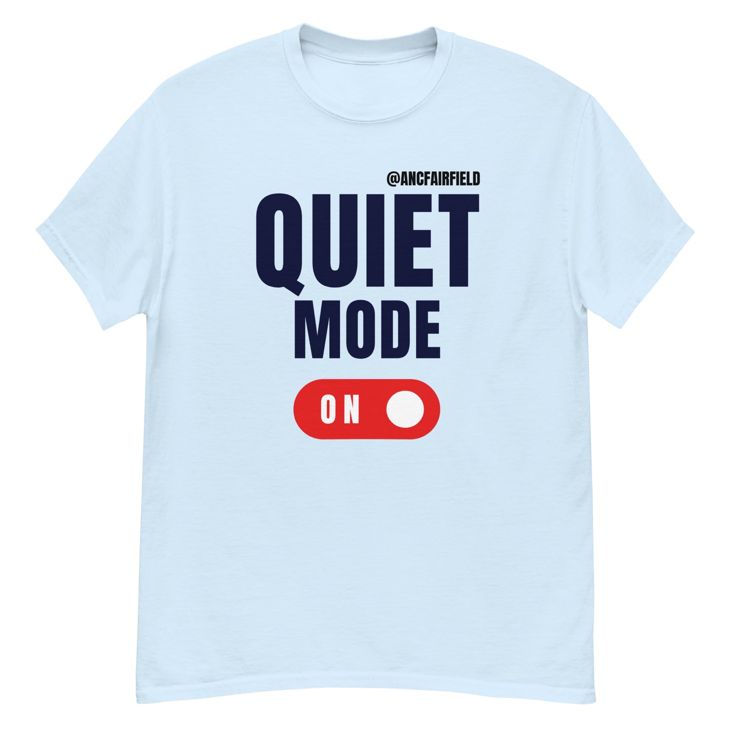 Quiet Mode On Unisex classic tee