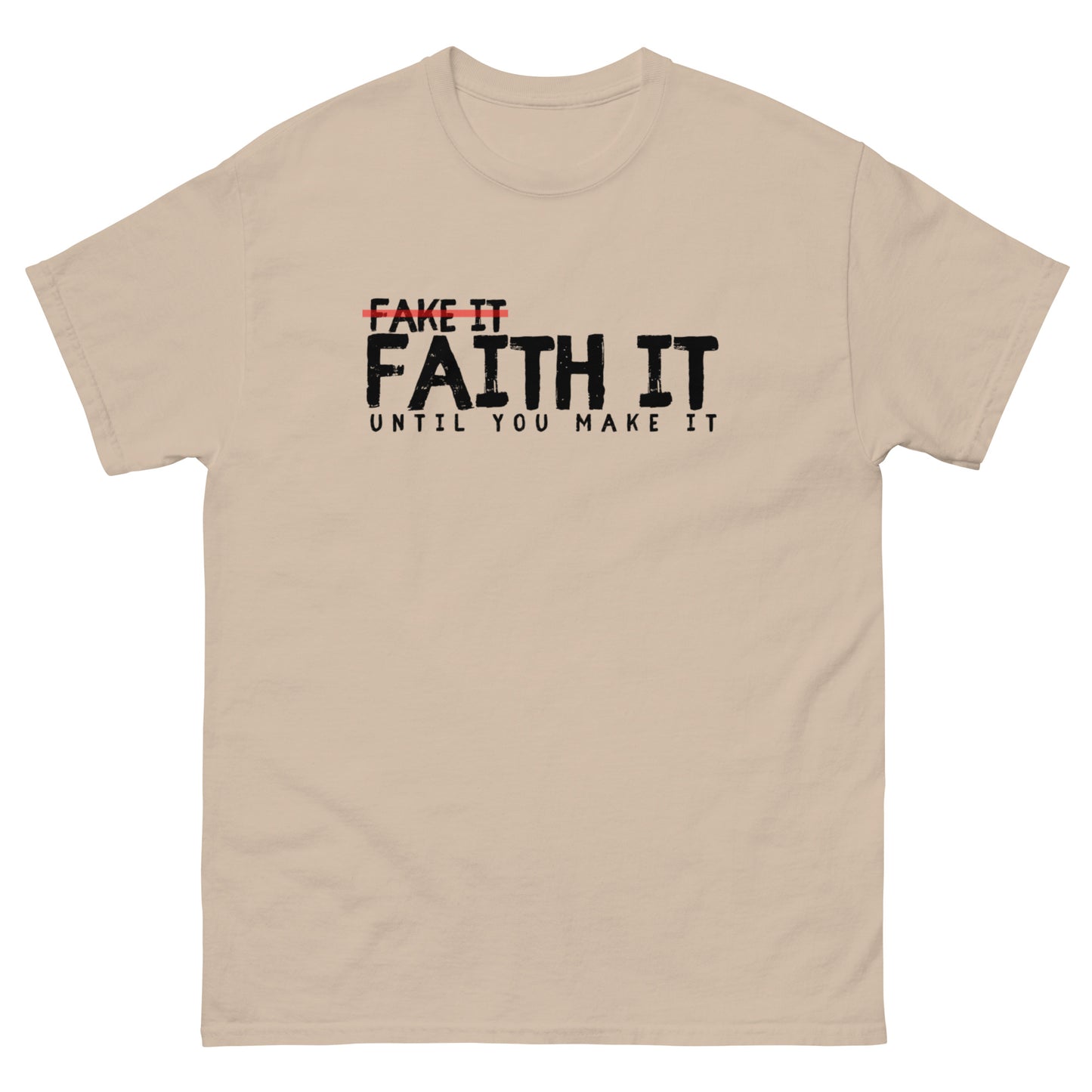 Faith It Unisex classic tee