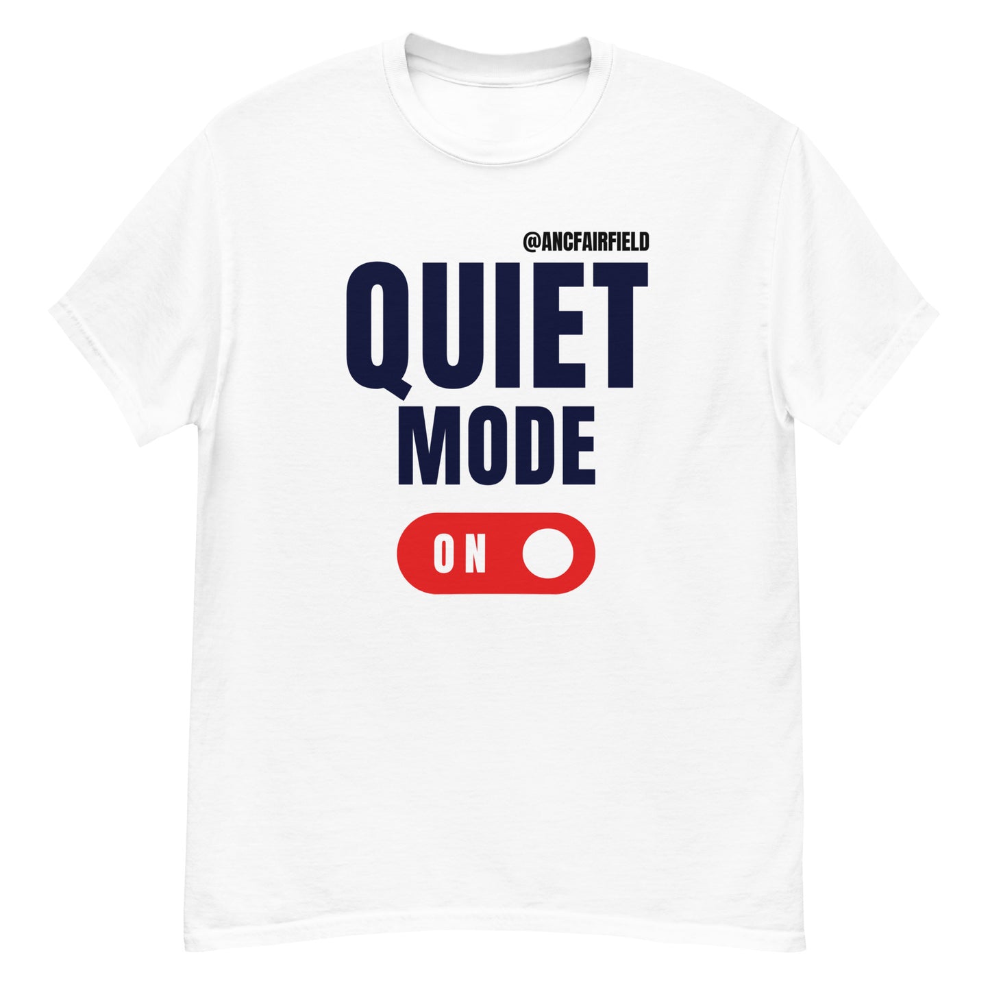 Quiet Mode On Unisex classic tee