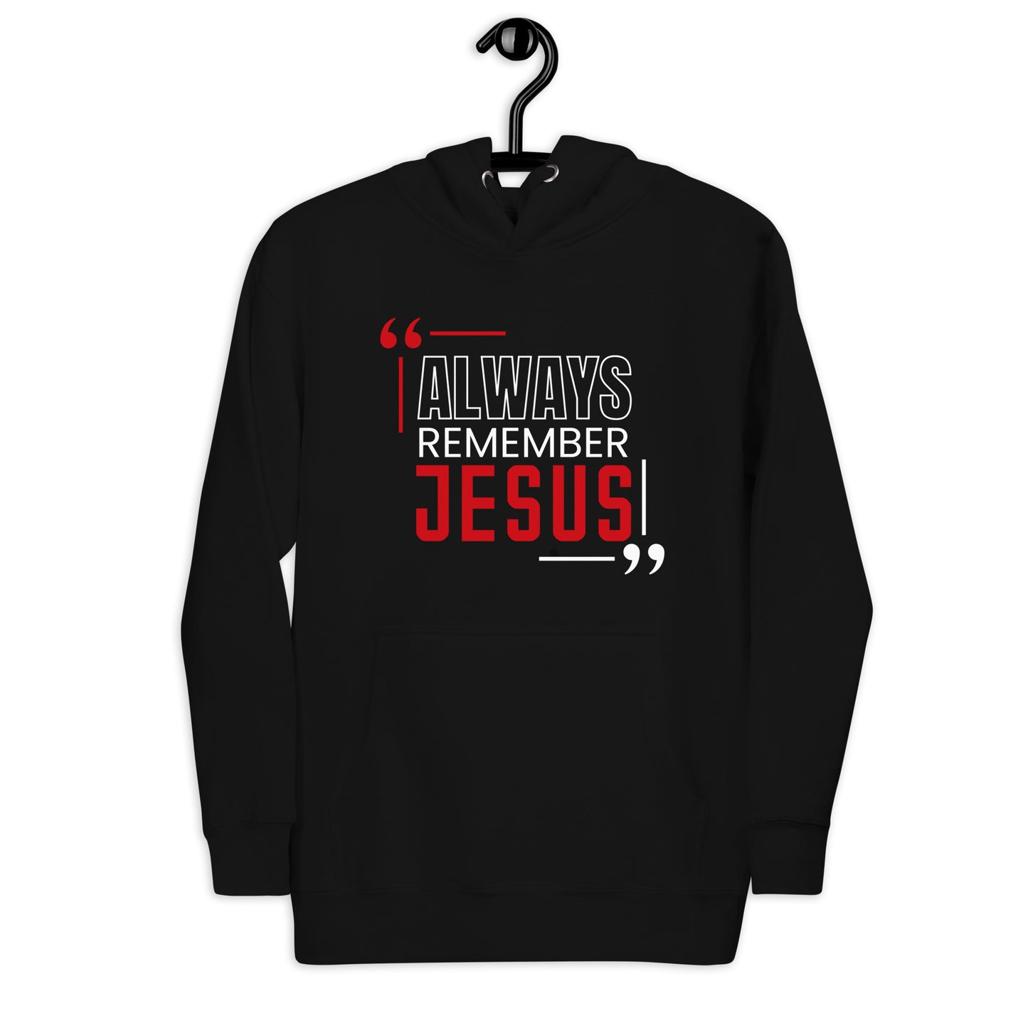 Always Remember Jesus Unisex Hoodie