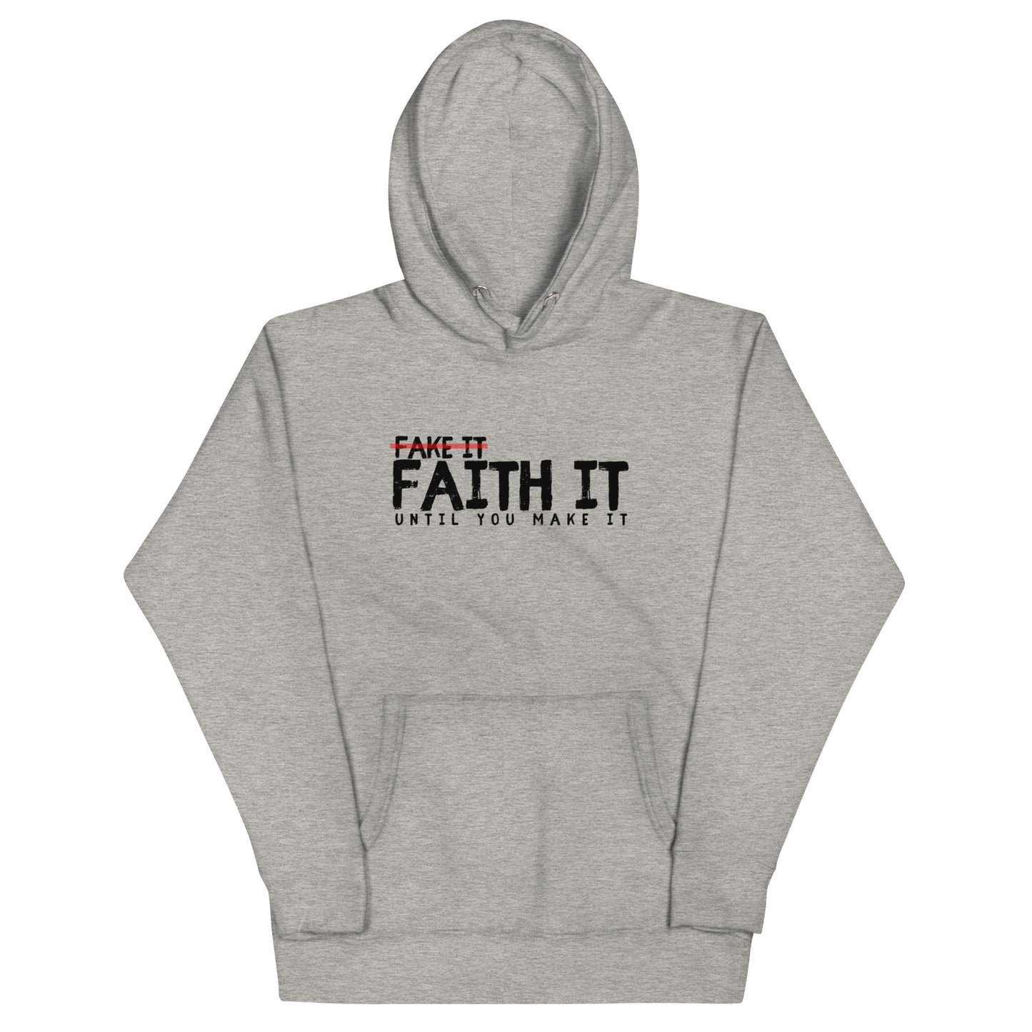 Unisex Faith It Hoodie