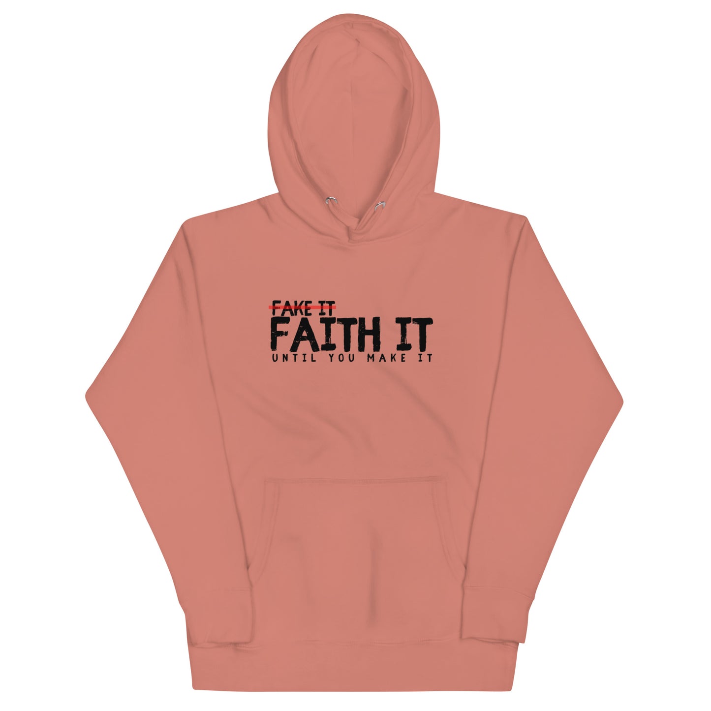 Unisex Faith It Hoodie