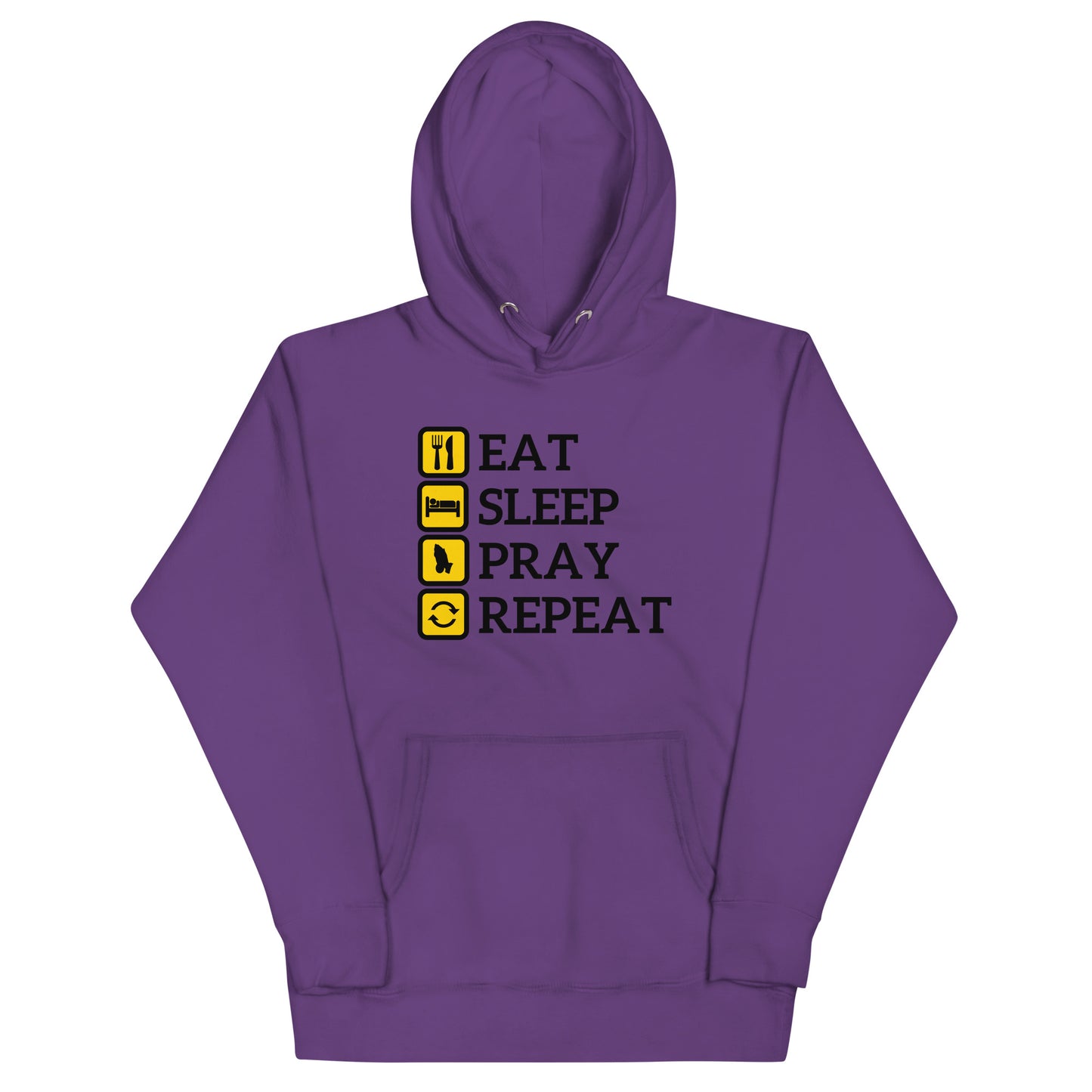 Eat, Sleep, Pray, Repeat Unisex Hoodie