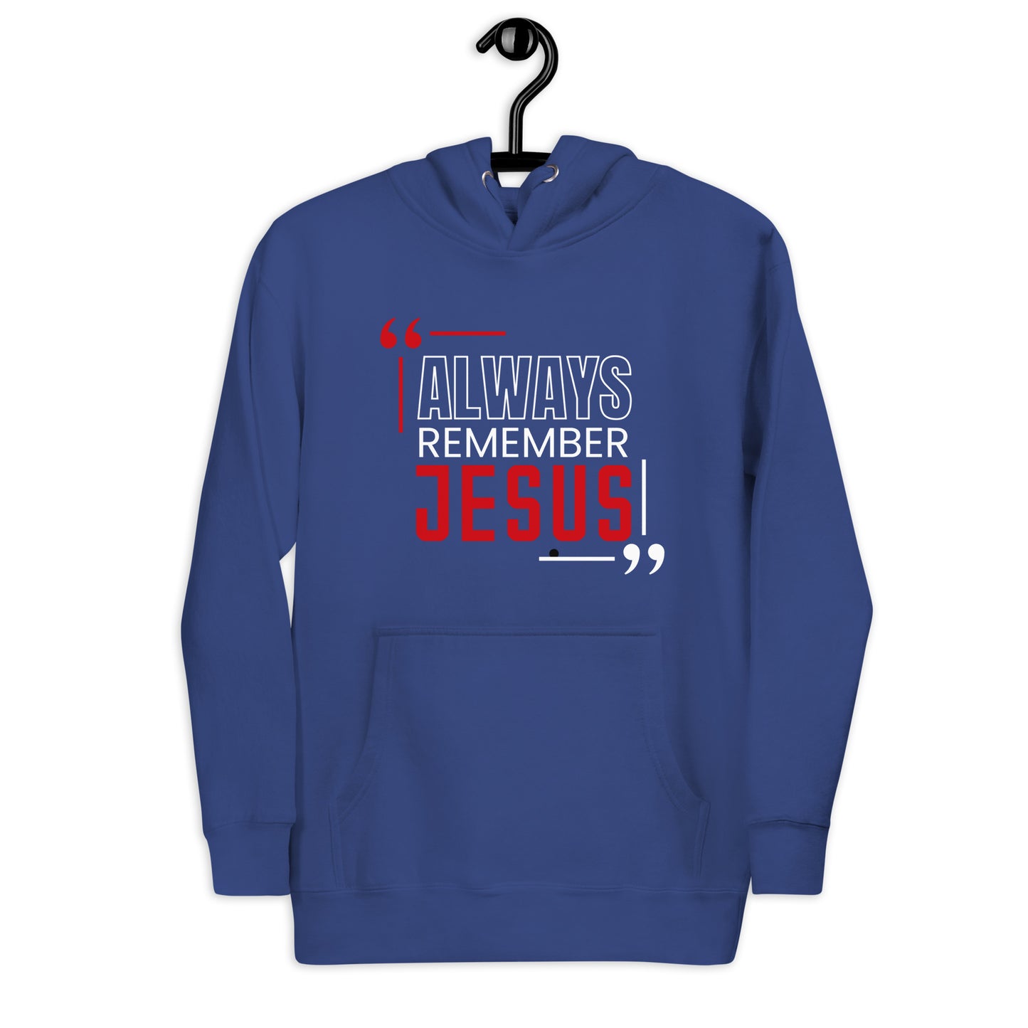 Always Remember Jesus Unisex Hoodie