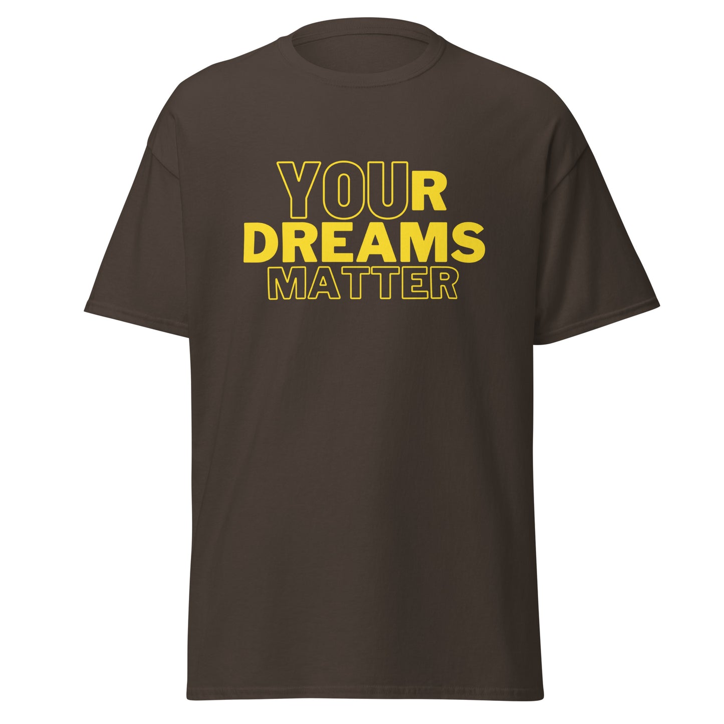 Your Dreams Matter Unisex tee