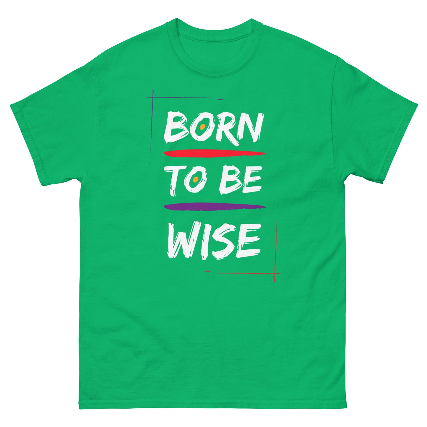 Born to Be Wise Unisex tee