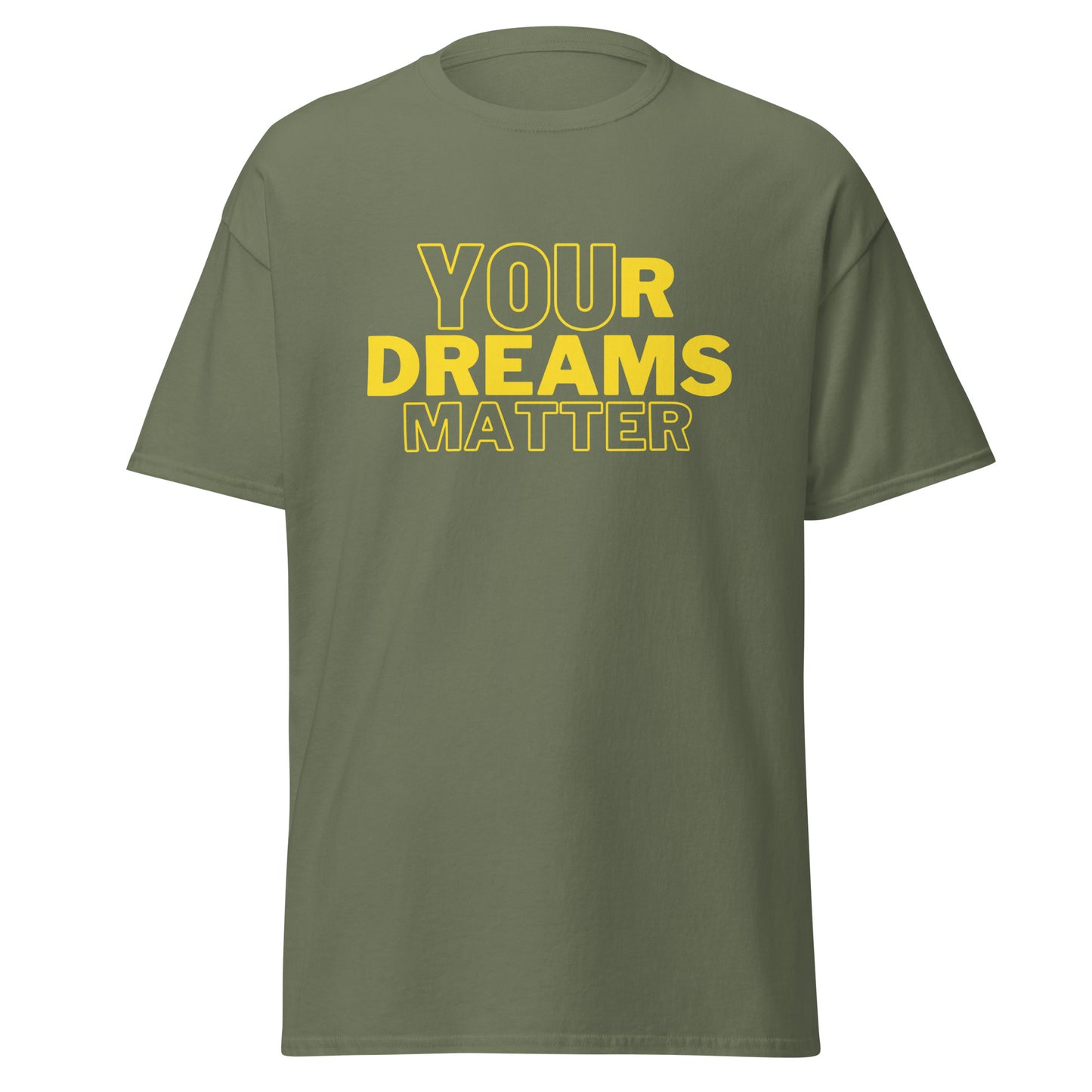 Your Dreams Matter Unisex tee
