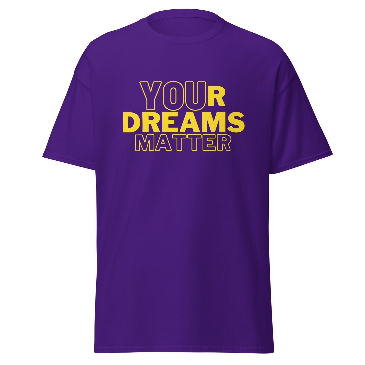 Your Dreams Matter Unisex tee
