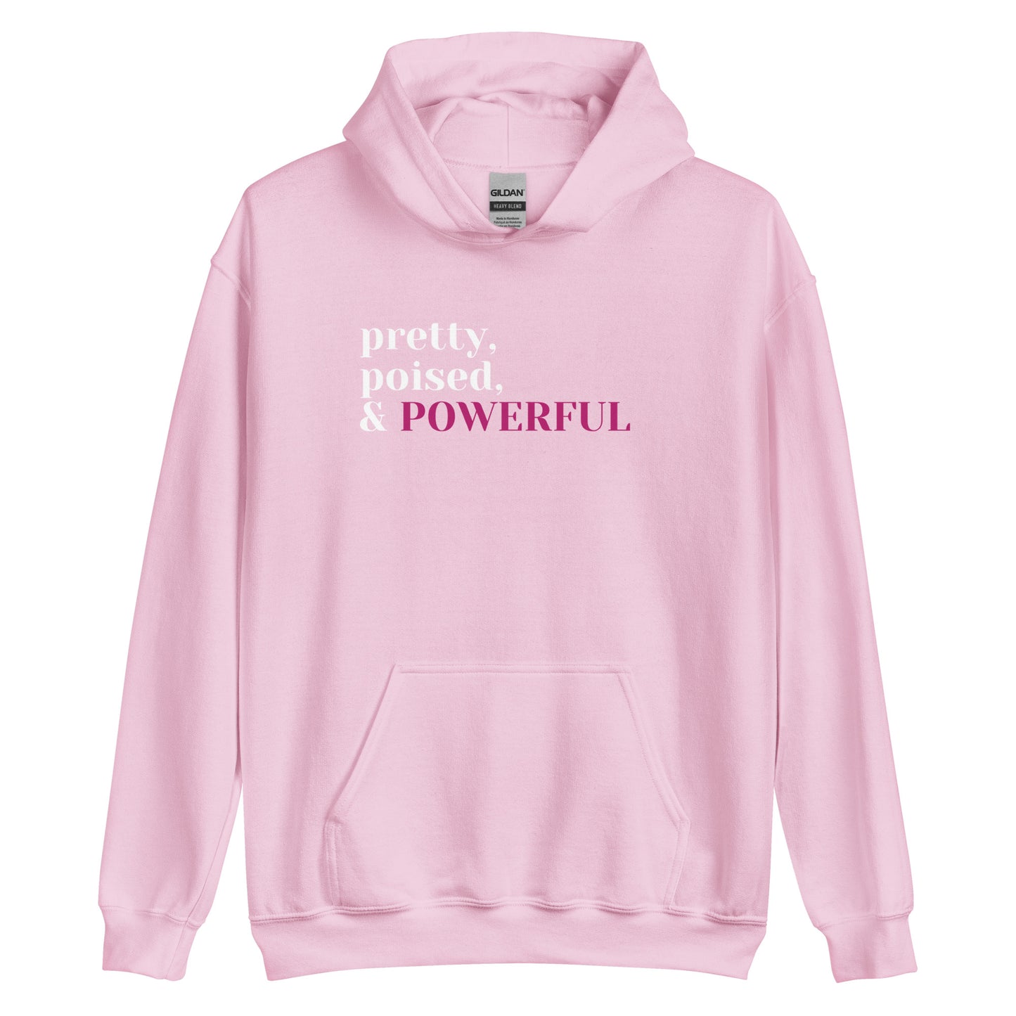 Pretty. Poised. Powerful Hoodie