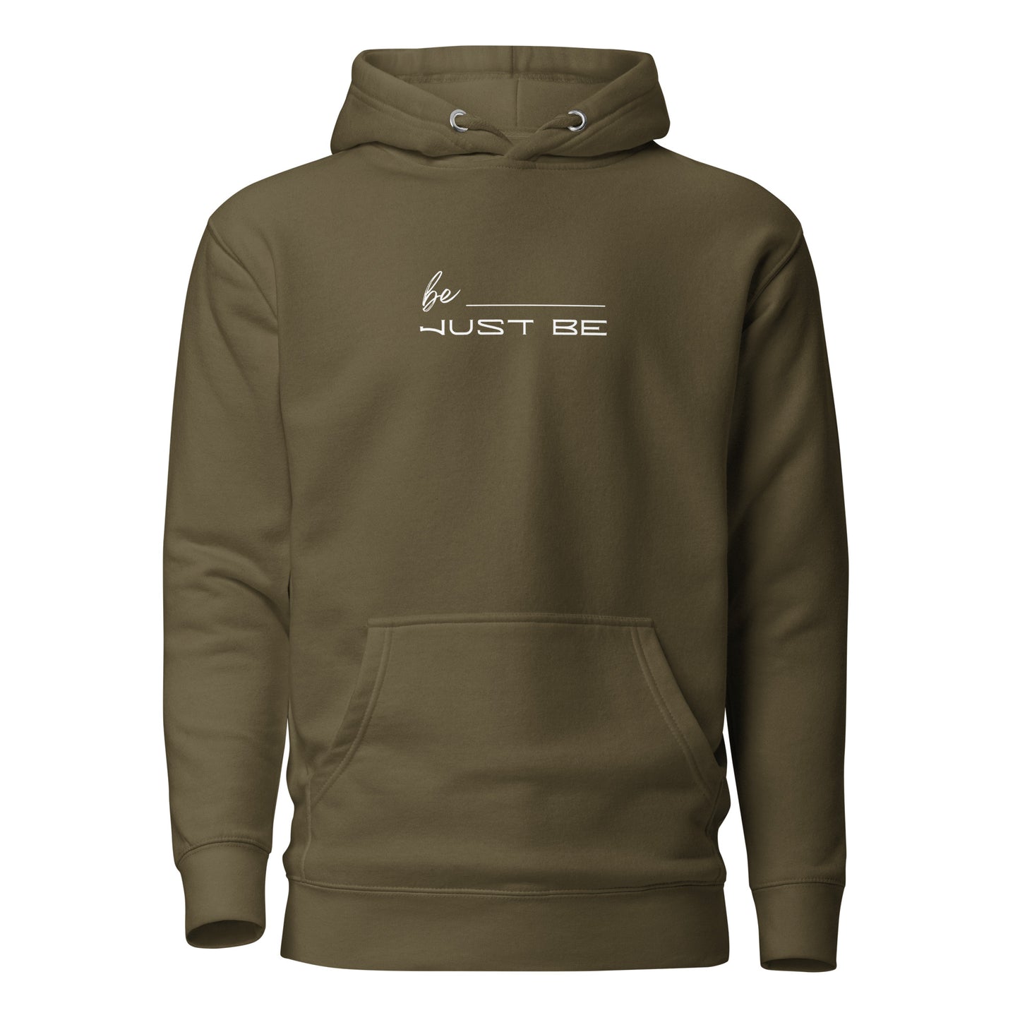 Just Be Unisex Hoodie