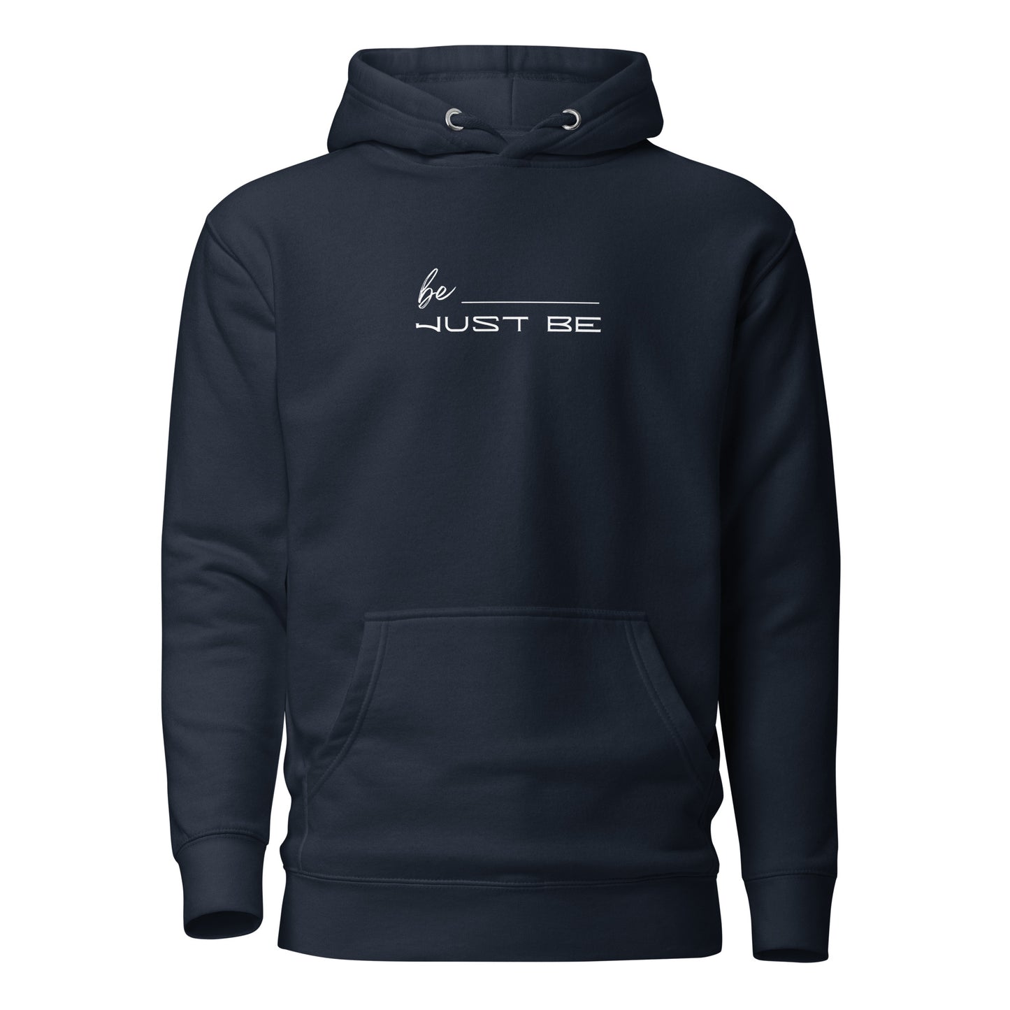 Just Be Unisex Hoodie