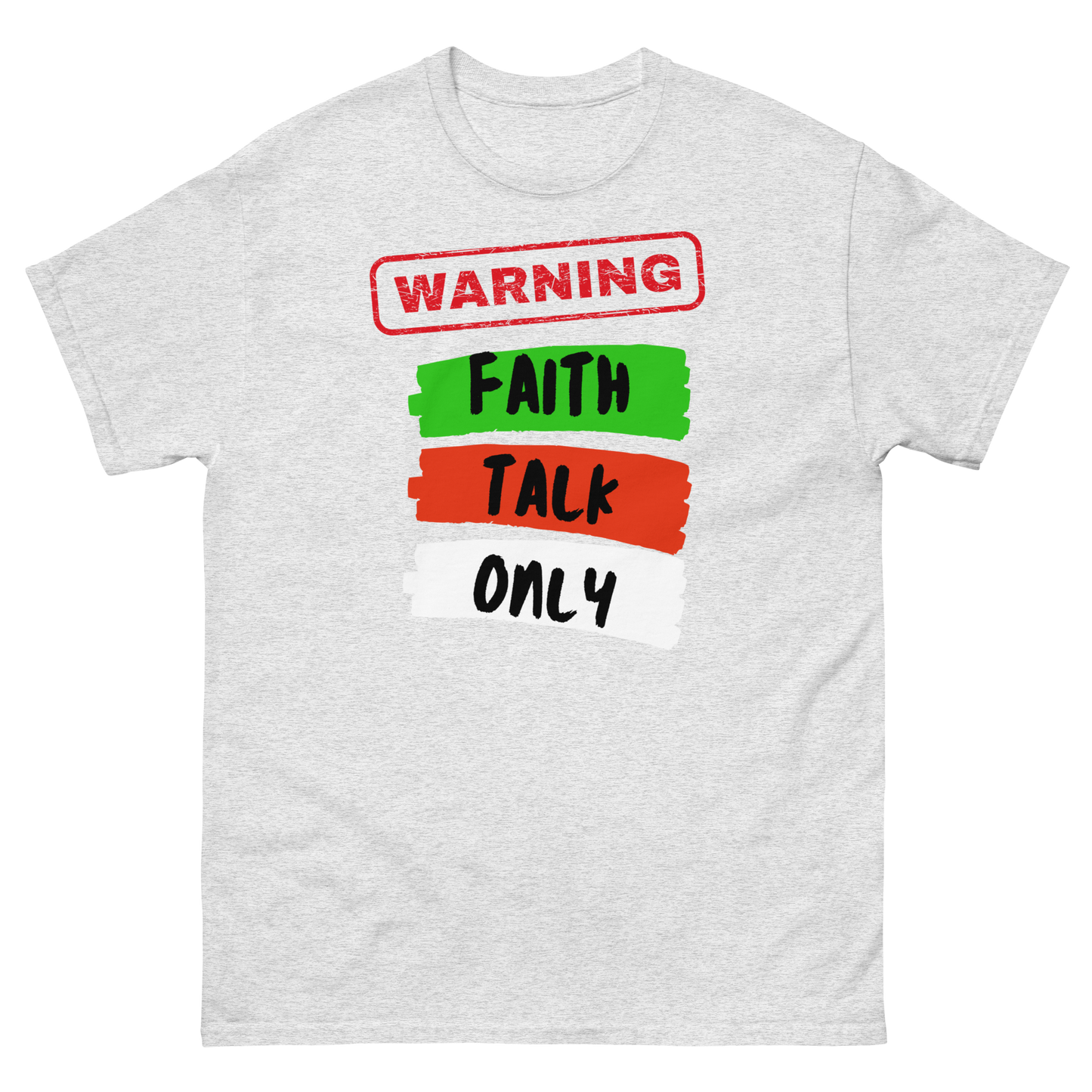 Warning Faith Talk Only Unisex
