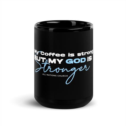 My GOD is strong coffee mug