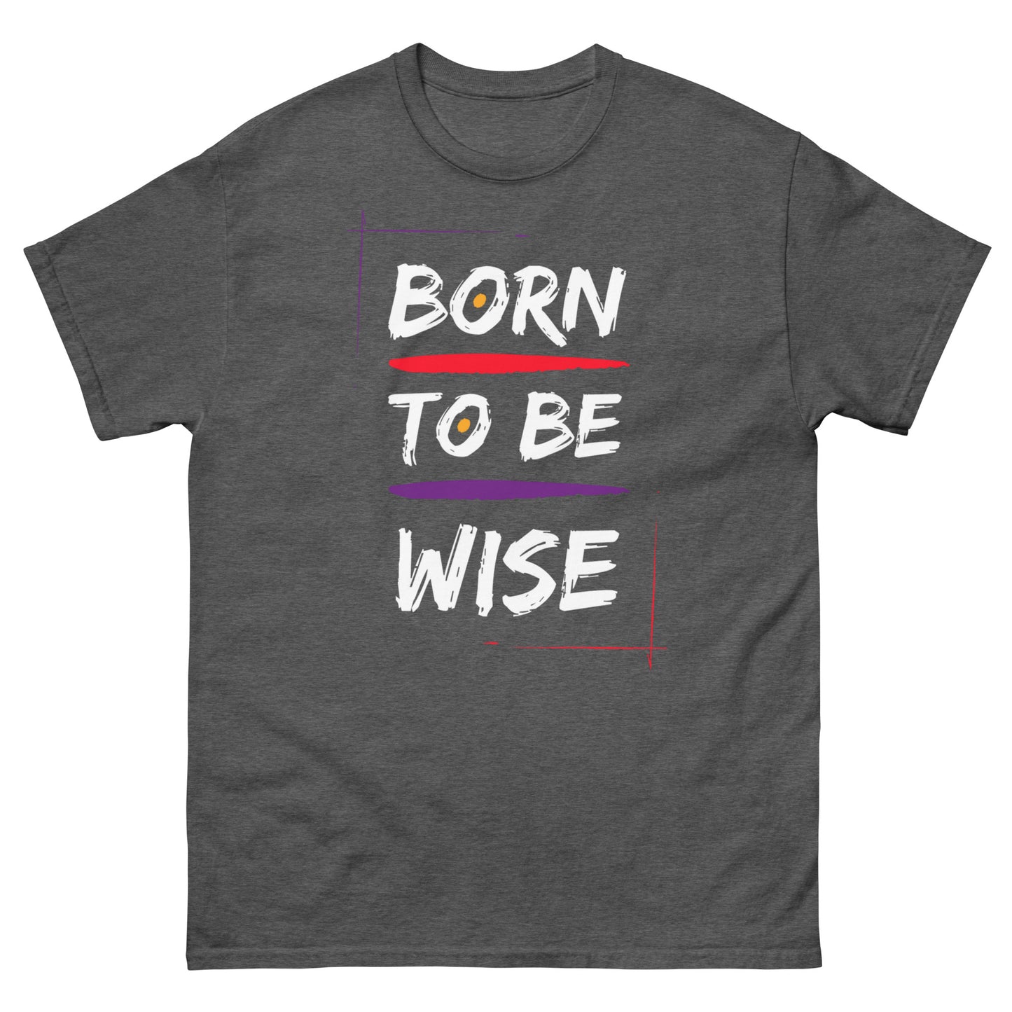 Born to Be Wise Unisex tee