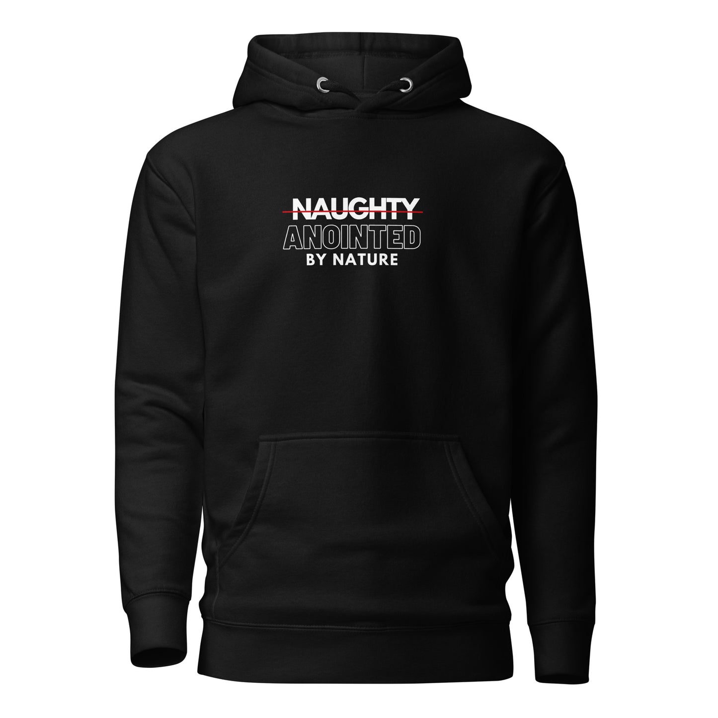 Anointed by Nature Hoodie